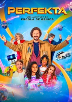 Perfekta: Uma Aventura da Escola de Gênios (2024)
