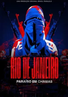 Rio de Janeiro: Paraíso em Chamas (2025) WEB-DL 1080p Nacional
